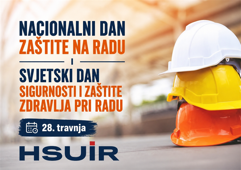 Slika: NACIONALNI DAN ZAŠTITE NA RADU I SVJETSKI DAN SIGURNOSTI I ZAŠTITE ZDRAVLJA PRI RADU